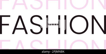 Modeworttypographie in minimalem Stil. Modetext für T-Shirt oder Banner. Modernes, trendiges Typographiedesign für Bekleidung, T-Shirt-Druck, Design. Stock Vektor