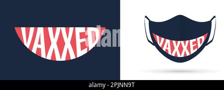 Schutzmaske vor Virus mit Lächeldruck. Vaxxed (geimpft) Word. Vorlage für isolierte Gesichtsmaske. Realistische Schutzvorlage, Modell. 3D-Rendern. Stock Vektor