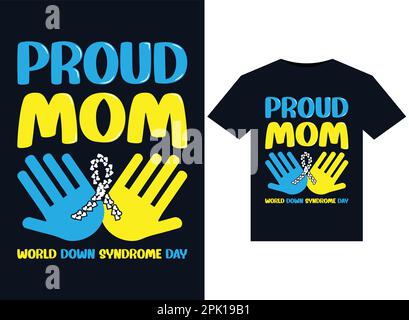 Stolze mutter Welten-Down-Syndrome-Tag Illustrationen für bedruckbare T-Shirts Stock Vektor