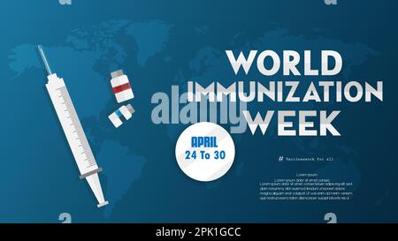 World Immunization Week, April 24-30 mit einem Impfstoff und Weltkarte Horizontales Webbanner Design Vektordarstellung. Stock Vektor