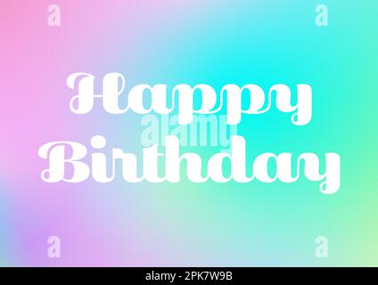 Alles gute zum Geburtstag – Karte, Poster, Illustration in leuchtenden Farben Stockfoto