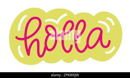 Holla-Sprechblase. Comic-Chat-Sticker-Nachricht Stock Vektor