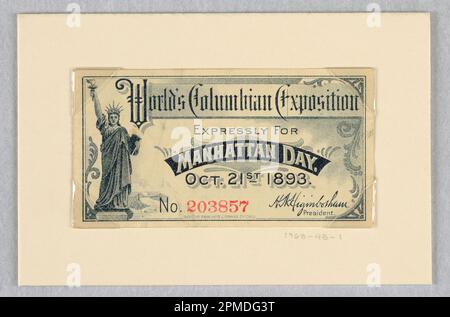 Printwerbung, Ticket für die Kolumbianische Weltausstellung, ausdrücklich für den Manhattan Day, 21. 1893. Oktober; USA; Lithografien-Offset auf gewebtem Papier; 5,3 x 10,2 cm (2 1/16 x 4 Zoll) Unmatt Stockfoto