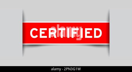 Roter quadratischer Etikettenaufkleber mit zertifiziertem Wort auf grauem Hintergrund Stock Vektor