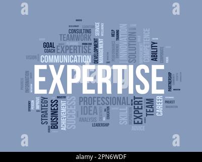 Word Cloud-Hintergrundkonzept für Expertise. Geschäftliche Erfolgsleistung, kostspielige Kompetenz der beruflichen Laufbahn. vektordarstellung. Stock Vektor