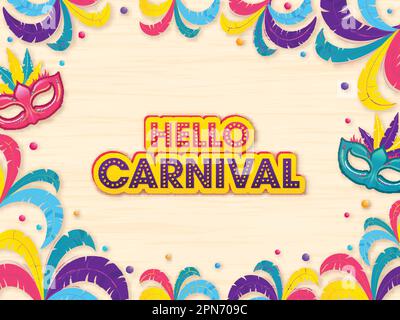 3D Hello Carnival Font über farbenfrohe Federn und Partymasken am Hintergrund. Stock Vektor