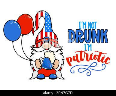 Ich bin nicht betrunken, ich bin patriotisch - süßer Gnom im 4. Juli Kostüm. Skandinavischer Elf mit Bier, Ballons und Hut. Herzlichen Glückwunsch zum 4. juli. Vektordarstellung Stock Vektor