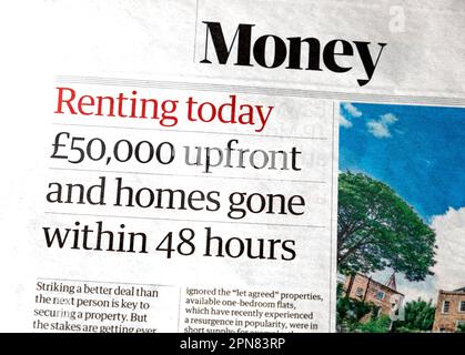 „Wir vermieten heute £50.000 im Voraus und sind innerhalb von 48 Stunden verschwunden“ Guardian Zeitung Schlagzeile Geld Immobilien Finanzartikel 8. April 2023 London UK Stockfoto