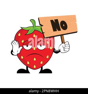 Erdbeer-Zeichentrickfilm mit einem Holzschild mit dem Wort "NEIN" Geeignet für Poster, Banner, Web, Icon, Maskottchen, Hintergrund Stock Vektor