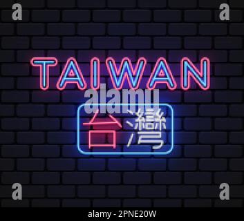 Taiwan-Neonschild. Designvorlage, Lichtbanner, Nachtschild. Chinesische Übersetzung Taiwan. Vektorbanner Stock Vektor