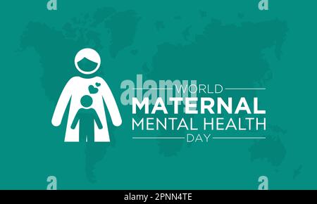 Welttag der Mütterpsychischen Gesundheit. Vektorvorlage für Banner, Grußkarte, Poster mit Hintergrund. Vektordarstellung. Stock Vektor