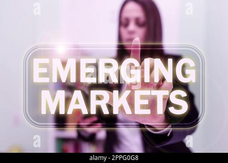 Textschild mit Emerging Markets. Wort für Nationen, die in produktivere Kapazitäten investieren Stockfoto