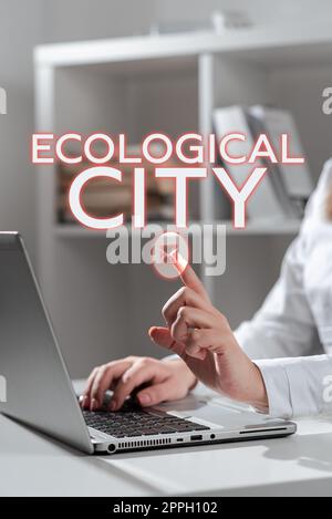 Konzeptionelle Überschrift Ökologische Stadt. Geschäftsansatz menschliche Siedlung am Modell der selbsttragenden Struktur Stockfoto