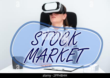 Handschriftschild Stock Market. Geschäftsidee bestimmter Markt, in dem Aktien und Anleihen gehandelt oder ausgekauft werden Stockfoto