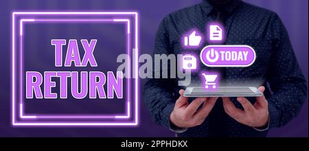 Text mit Inspiration Steuererklärung. Wort geschrieben, auf dem Steuerzahler macht jährliche Darstellung der Einkommensverhältnisse Stockfoto