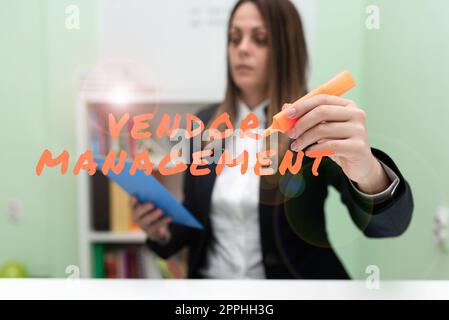 Handschriftliches Schild Vendor Management. Aktivitäten im Zusammenhang mit Geschäftskonzepten, die in der Recherche und Beschaffung von Anbietern enthalten sind Stockfoto