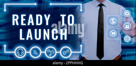 Konzeptionelle Beschriftung bereit zum Start. Geschäftskonzept eine Veranstaltung, um etwas Neues zu feiern oder auf den Markt zu bringen Stockfoto