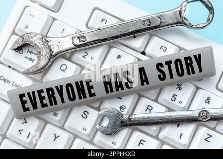 Konzeptionelle Darstellung jeder hat Eine Geschichte. Unternehmensübersicht Hintergrundgeschichten Erzählen Sie Ihre Erinnerungen Stockfoto