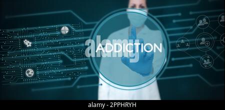 Konzeptionelle Darstellungsabhängigkeit. Begriff, der den Zustand der Abhängigkeit von einer bestimmten Substanz oder Tätigkeit bezeichnet Stockfoto