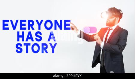 Konzeptionelle Darstellung jeder hat Eine Geschichte. Geschäftsidee Hintergrundgeschichten erzählen Ihre Erinnerungen Stockfoto
