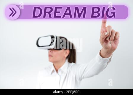 Konzeptionelle Beschriftung Dream Big. Geschäftsansatz, um sich etwas zu überlegen, das Sie erreichen möchten Stockfoto