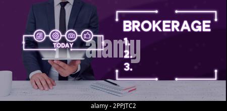 Inspiration mit dem Schild Brokerage. Geschäftsüberblick dient als vertrauenswürdiger Agent oder Vermittler bei Geschäftsverhandlungen Stockfoto