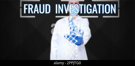 Textschild mit Anzeige der Betrugsuntersuchung. Konzeptioneller Fotoprozess zur Feststellung, ob ein Betrug stattgefunden hat Stockfoto