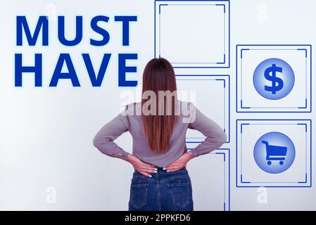 Die konzeptionelle Anzeige muss haben. Geschäftskonzept etwas modernes, das viele Menschen unbedingt haben wollen Stockfoto