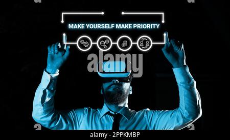 Textsymbol mit dem Hinweis „Make Yourself A Priority“ ( Geschäftsidee Denken Sie in Ihrer eigenen guten ersten persönlichen Entwicklung Stockfoto