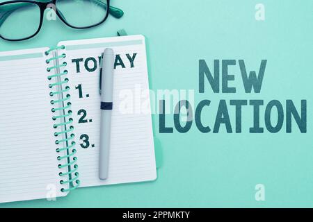Konzeptionelle Beschriftung Neuer Ort. Business Showcase an einem neuen Ort zu finden und zu Hause oder geschäftlich zu gründen Stockfoto