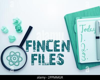 Handschriftliches Schild FinCEN Files. Geschäftsideentransaktionen in finanziellen Vermögenswerten und Verbindlichkeiten Stockfoto