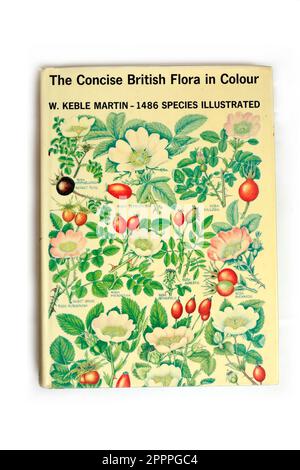 Hardback Book - The Concise British Flora in Colour von W. Keble Martin. 1486 Arten Dargestellt Stockfoto