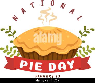 National Pie Day am 23. Januar mit Speisen, bestehend aus Gebäckschalen und verschiedenen Füllungen in einer flachen Cartoon-Illustration mit handgezeichneten Vorlagen Stock Vektor