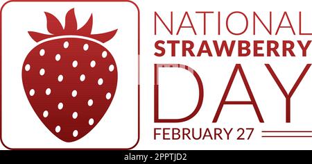 National Strawberry Day am 27. Februar zur Feier der Illustration „Sweet Little Red Fruit in Flat Cartoon Hand Drawn Templates“ Stock Vektor