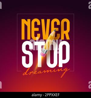 Never Stop Dreaming typografische Vektorgrafik Stock Vektor