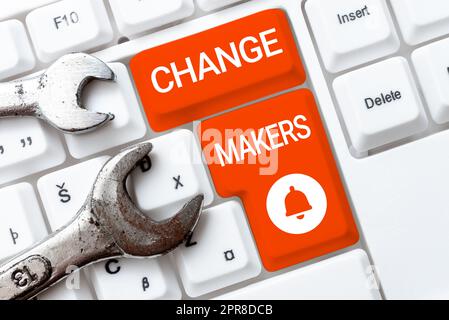 Schild mit den Change Makers. Internet Concept Young Turk Influencers Activists Urbanization Fashion Gen X -48832 Stockfoto