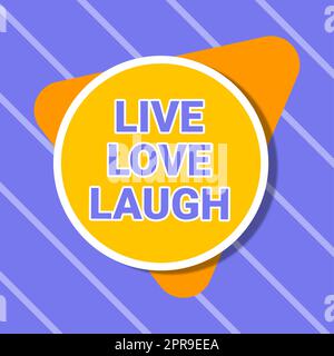 Schreiben mit Text Live Love Laugh. Wort geschrieben auf Be Inspiration positiv Genießen Sie Ihre Tage Lachen guter Humor Blank rund- und Dreiecksformen für die Geschäftsförderung. Stockfoto