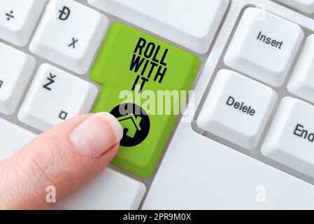 Hand schreiben Zeichen Roll with IT. Geschäftskonzept, das mit Dingen einhergeht, ohne hohe Erwartungen zu haben -49188 Stockfoto