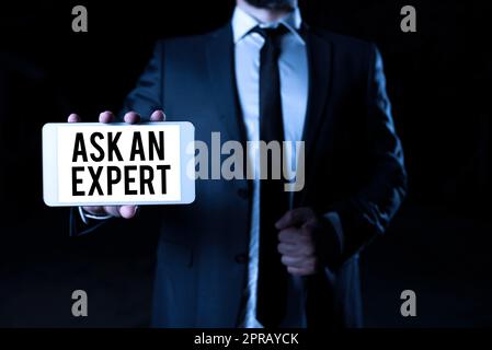 Textunterschrift Präsentation „Fragen Sie einen Experten“. Wort geschrieben auf Superior Reliable Ace Virtuoso Curapp Storeity Authority Geek Geschäftsmann präsentiert wichtige Informationen auf dem Telefonbildschirm. Stockfoto