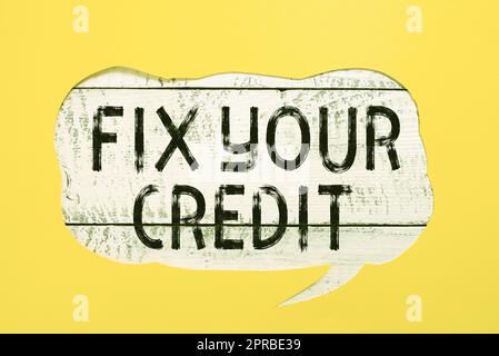 Begriffliche Beschriftung Fix Your Credit. Geschäftsübersicht Sparen Sie die Guthaben bei Kreditkarten und anderen Krediten niedrig gekürzte Sprechblase mit wichtiger Nachricht auf der Etage. Stockfoto