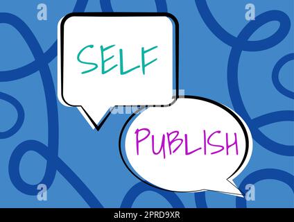 Konzeptionelle Darstellung Self Publish, Business Approach veröffentlichte Arbeiten unabhängig und auf eigene Kosten Indie Autor Blank Speech Bubble S Engaging in Conv Stockfoto