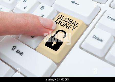 Konzeptionelle Darstellung von Global Money. Wort für Internationale Finanzen Weltwährung hat weltweit gehandelt -48782 Stockfoto