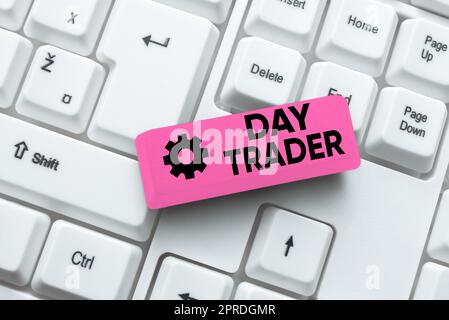 Handschrift Text Day Trader. Wort für Eine Person, die ein Finanzinstrument innerhalb des Tages -48657 kauft und verkauft Stockfoto