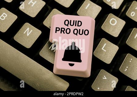 Inspiration mit Schild Quid Pro Quo. Geschäftsansatz Ein Vorteil, der im Gegenzug zu etwas -49136 gewährt oder erwartet wird Stockfoto