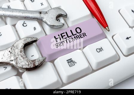 Schreiben mit Text Hallo SeptemberEagerly Want a warm Welcome to the month of September, Business Showcase Want a warm Welcome to t Stockfoto