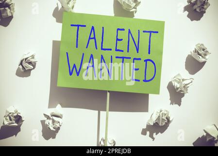 Textschild mit der Angabe „Talent Wanted“, Wort für die Methode zur Identifizierung und Extraktion relevanter begabter Stockfoto