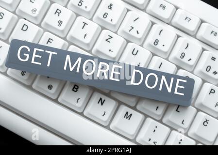 Konzeptionelle Bildunterschrift Mehr erledigen. Business Idea Checkliste organisierte Zeitmanagement Start harte Arbeit Act Stockfoto