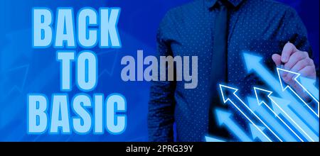 Textunterschrift mit der Darstellung „Zurück zu Basis“. Internet-Konzept Zurück Einfache Dinge grundlegende essentielle primäre Basis Stockfoto