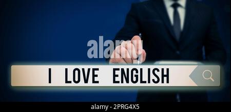 Schild mit der Aufschrift „I Love English“. Geschäftskonzept für Zuneigung zu internationaler Sprache Grammar Woman Climbing Mountain Reaking Trophy für Erfolg. Stockfoto