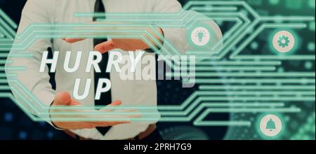 Konzeptuelle Bildunterschrift beeilen Sie sich, Wort geschrieben über jemanden zu bitten, eine Arbeit sehr schnell zu tun lassen gehen ermutigen Stockfoto